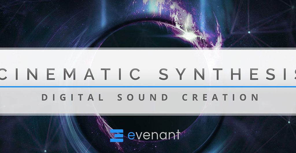 evenant cinematic synthesis online course