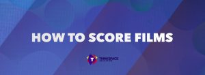 thinkspace education how to score films header